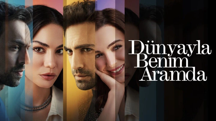 مسلسل Dünyayla Benim Aramda (بيني وبين الدنيا) - 2022