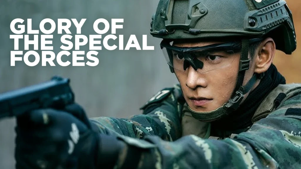مسلسل Glory of Special Forces - مجد القوات الخاصة